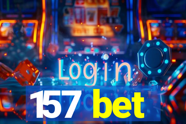 157 bet