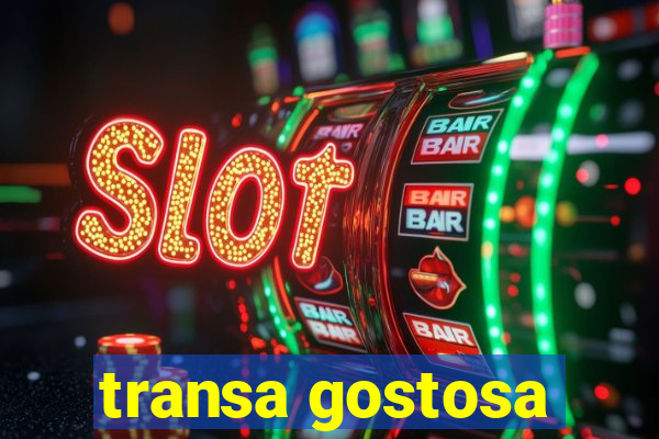 transa gostosa