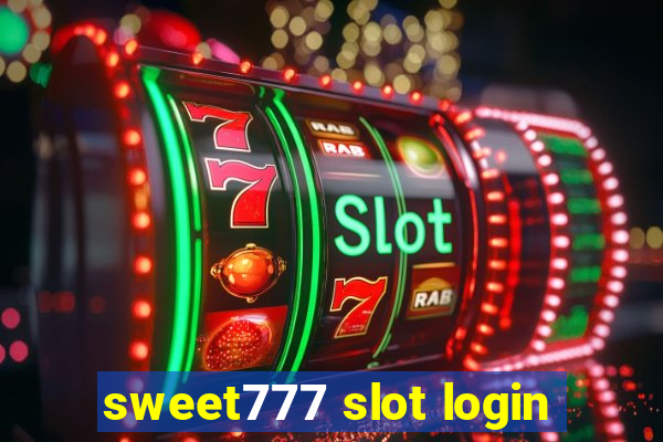 sweet777 slot login