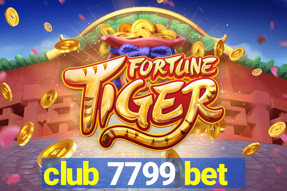 club 7799 bet