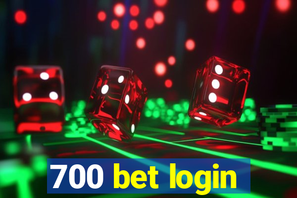 700 bet login