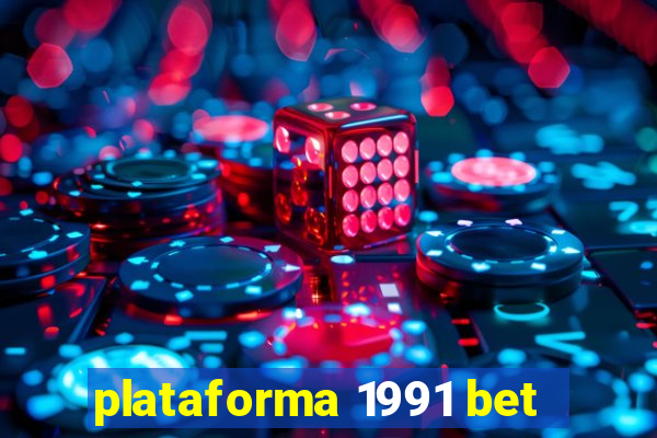 plataforma 1991 bet