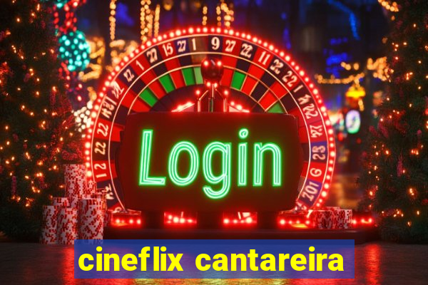 cineflix cantareira