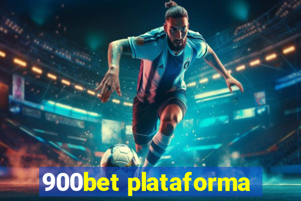 900bet plataforma