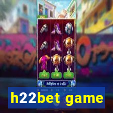 h22bet game