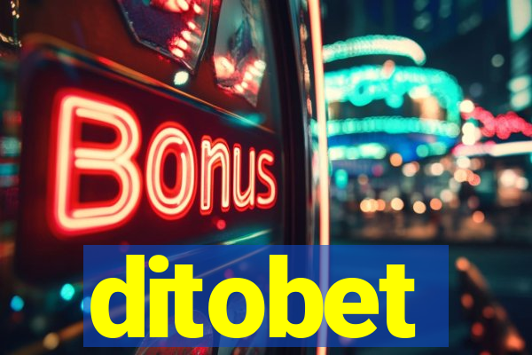 ditobet