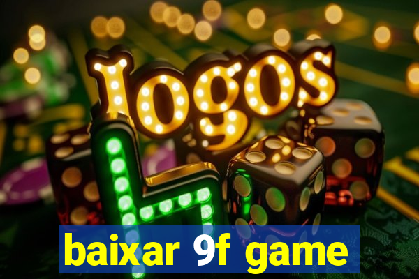 baixar 9f game