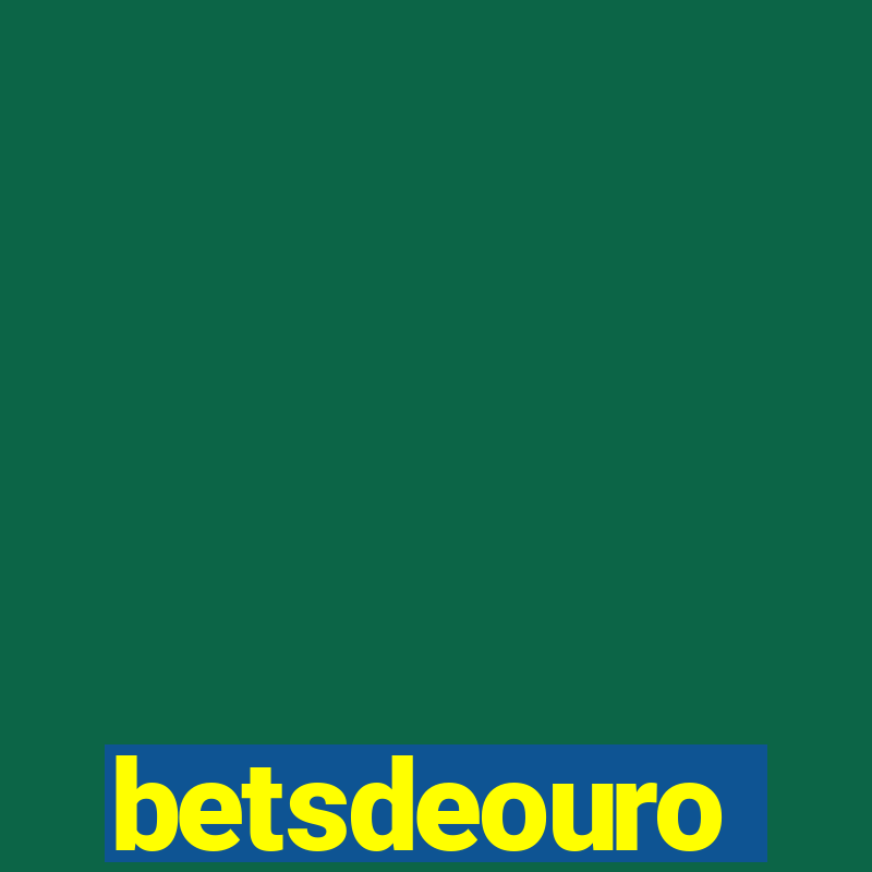 betsdeouro