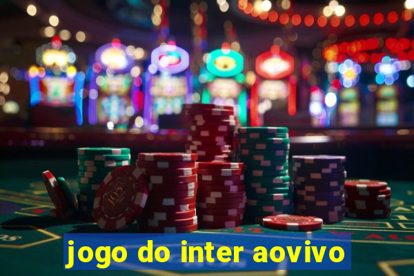 jogo do inter aovivo