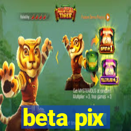 beta pix