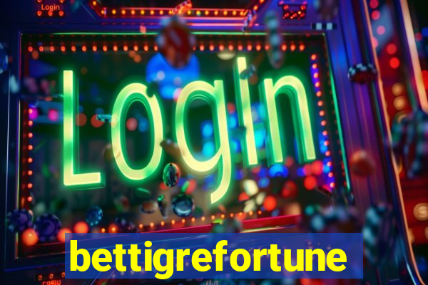 bettigrefortune