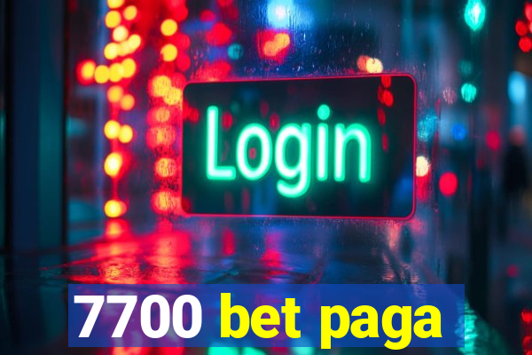 7700 bet paga