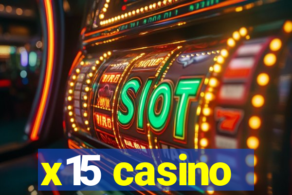 x15 casino