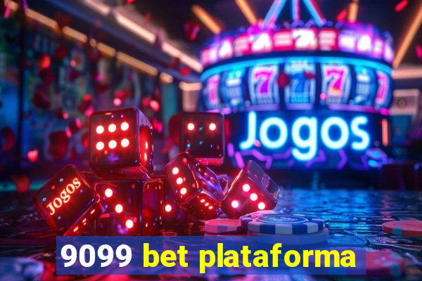 9099 bet plataforma