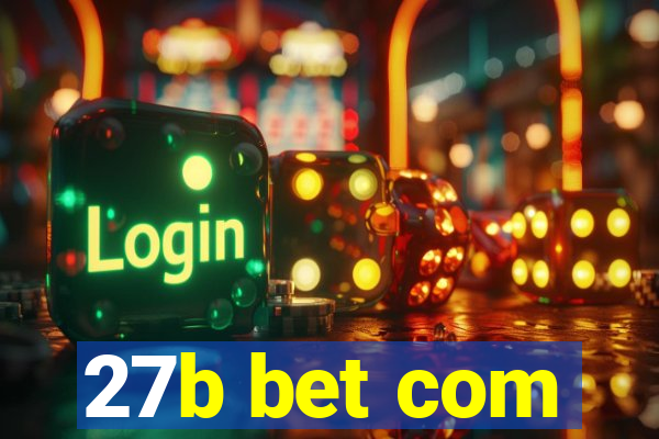 27b bet com