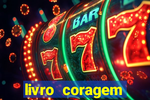 livro coragem desbravadores pdf