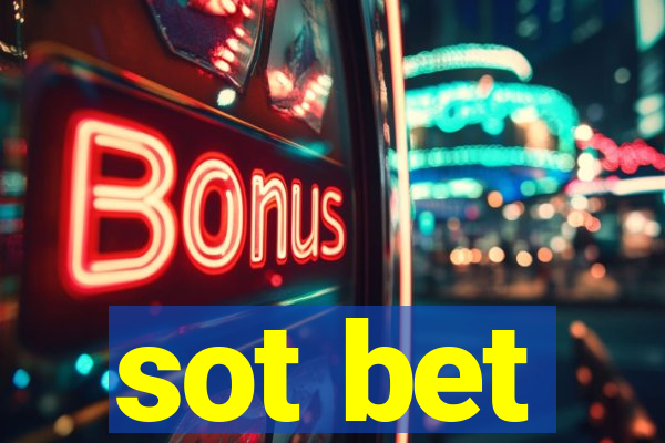 sot bet