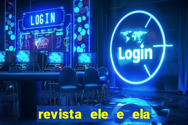 revista ele e ela cartas do forum