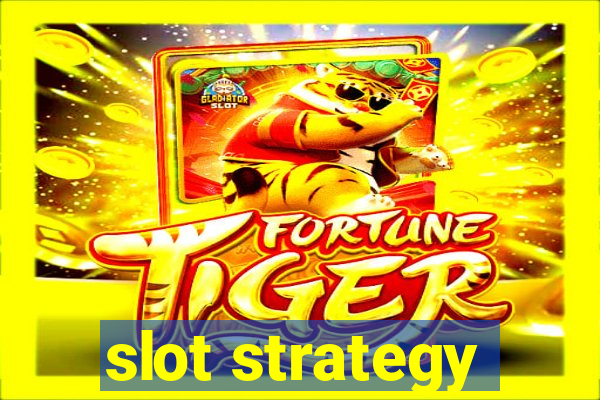 slot strategy