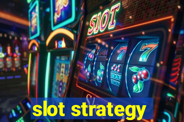 slot strategy