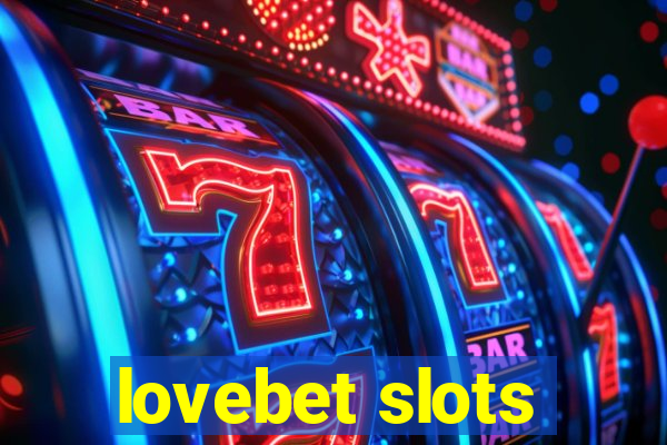 lovebet slots