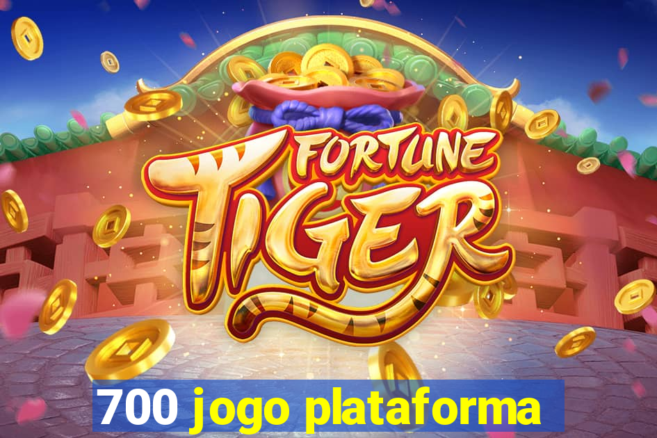 700 jogo plataforma