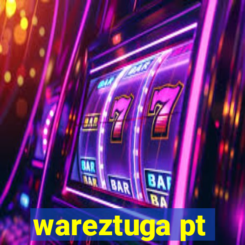 wareztuga pt