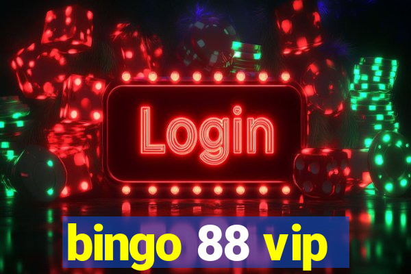 bingo 88 vip