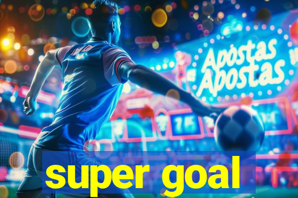 super goal