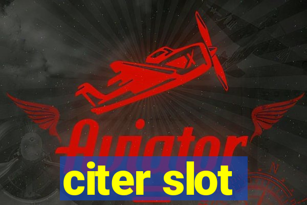 citer slot