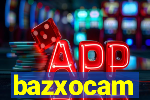 bazxocam