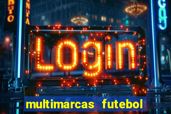 multimarcas futebol ao vivo