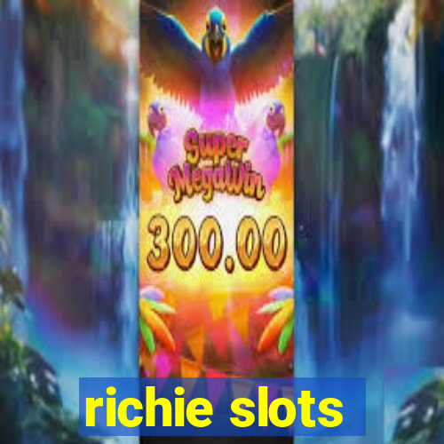 richie slots