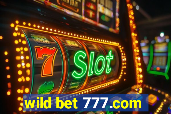 wild bet 777.com