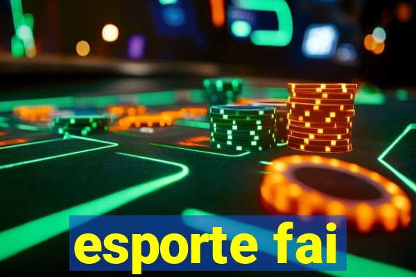 esporte fai