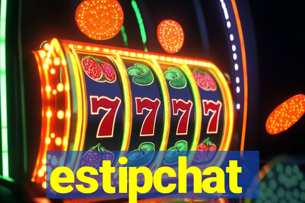 estipchat