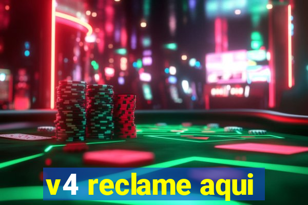 v4 reclame aqui