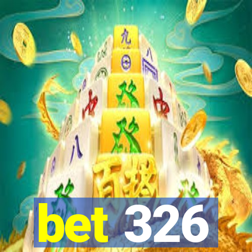 bet 326