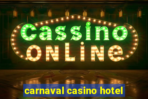 carnaval casino hotel