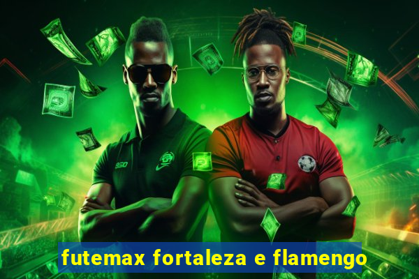 futemax fortaleza e flamengo