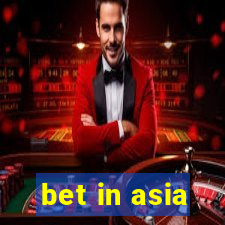 bet in asia