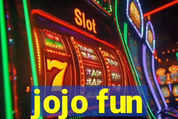 jojo fun