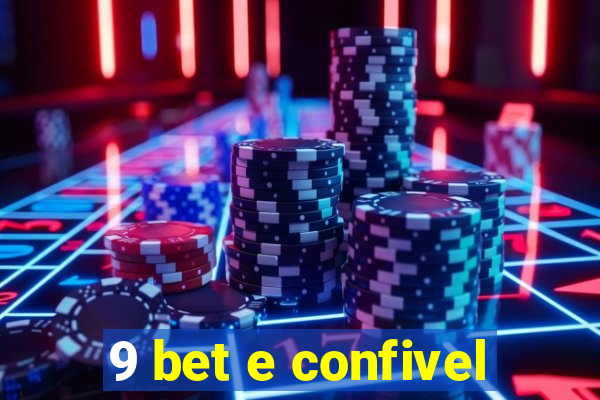 9 bet e confivel