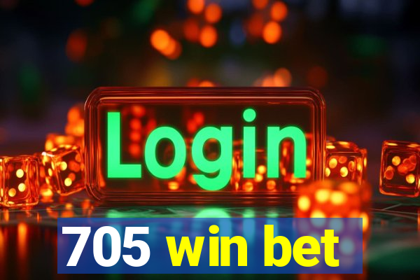 705 win bet