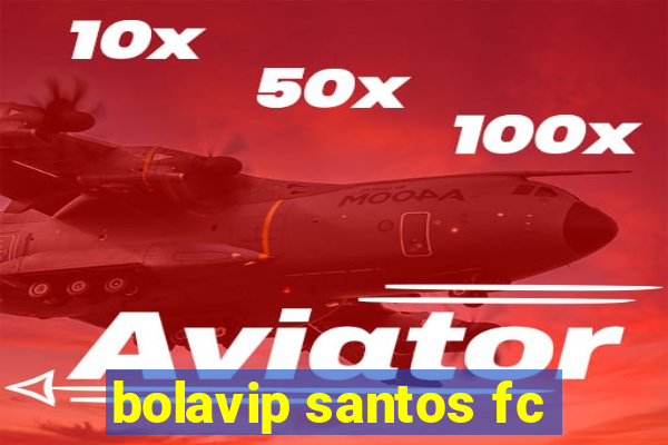 bolavip santos fc