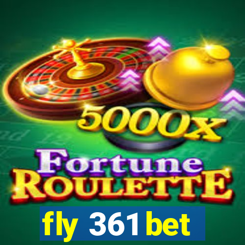 fly 361 bet