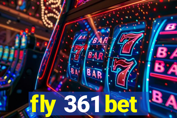 fly 361 bet