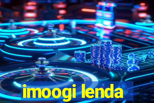 imoogi lenda