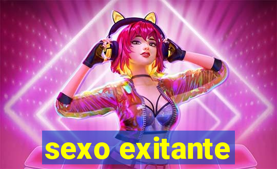 sexo exitante