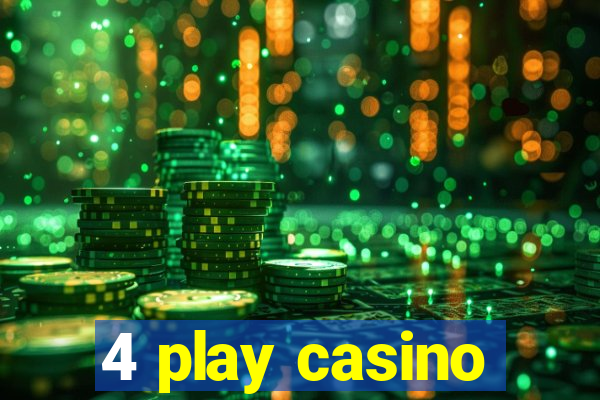 4 play casino